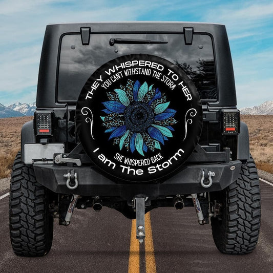 they whispered to her you can't withstand the storm tire cover