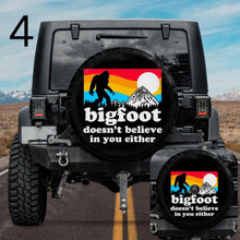 Load image into Gallery viewer, bigfoot doesn&#39;t believe in you either bronco tire cover
